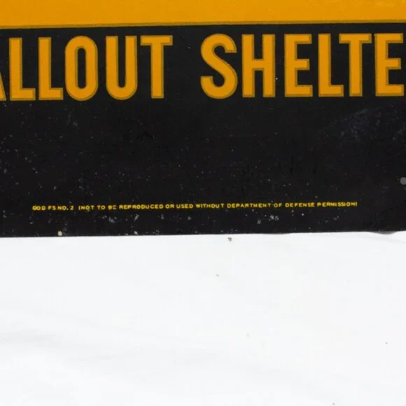 Authentic 1960s Civil Defense Nuclear Radiation Fallout Shelter Warning Sign 14